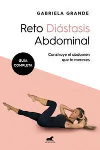 RETO DIÁSTASIS ABDOMINAL (GUÍA COMPLETA)