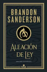 ALEACIÓN DE LEY ( WAX & WAYNE: EDICIÓN ILUSTRADA 1 )