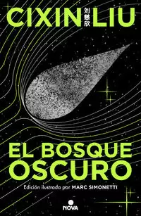 EL BOSQUE OSCURO ( TRILOGÍA DE LOS TRES CUERPOS [EDICIÓN ILUSTRADA] 2 )