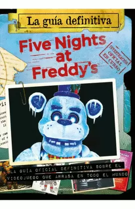 FIVE NIGHTS AT FREDDY'S. GUIA DEFINITIVA