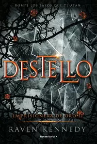 DESTELLO ( LA PRISIONERA DE ORO 2 )