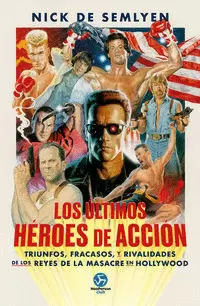 LOS ULTIMOS HÉROES DE ACCIÓN