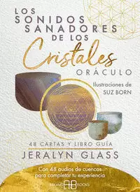LOS SONIDOS SANADORES DE LOS CRISTALES: ORÁCULO