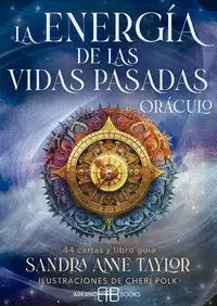 LA ENERGÍA DE LAS VIDAS PASADAS: ORÁCULO