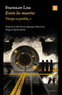 ENTRE LOS MUERTOS (TIEMPO NO PERDIDO 2)