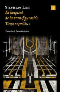 EL HOSPITAL DE LA TRANSFIGURACIÓN (TIEMPO NO PERDIDO 1)