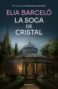 LA SOGA DE CRISTAL ( MUERTE EN SANTA RITA 3 )