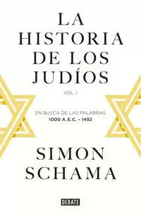 LA HISTORIA DE LOS JUDÍOS. VOL. I