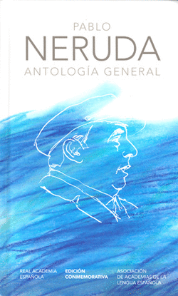 PABLO NERUDA ANTOLOGIA GENERAL