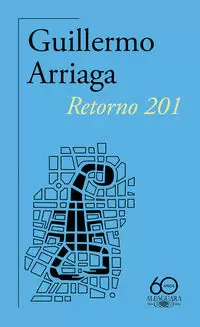 RETORNO 201 ( 60.º ANIVERSARIO DE ALFAGUARA )
