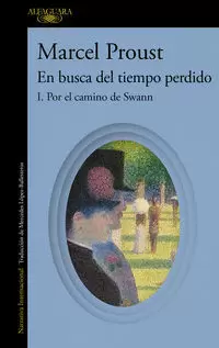 POR EL CAMINO DE SWANN ( EN BUSCA DEL TIEMPO PERDIDO 1 )