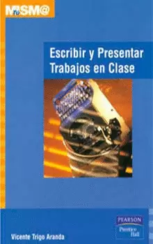 ESCRIBIR Y PRESENTAR TRABAJOS EN CLASES