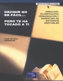 DECIDIR NO ES FACIL... PERO TE HA TOCADO A TI