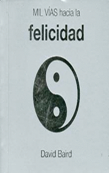 MIL VIAS HACIA LA FELICIDAD (5)