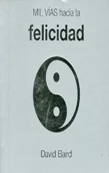 MIL VIAS HACIA LA FELICIDAD (5)