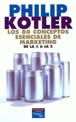 80 CONCEPTOS ESENCIALES MARKETING DE LA A ALA Z (5