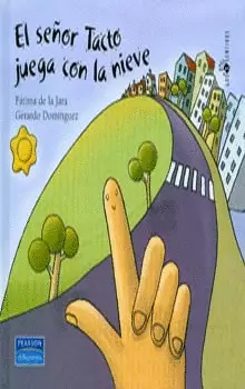 SEÑOR TACTO JUEGA CON LA NIEVE, EL