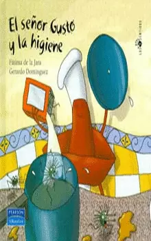 SEÑOR GUSTO Y LA HIGIENE, EL