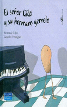 SEÑOR OIDO Y SU HERMANO GEMELO, EL