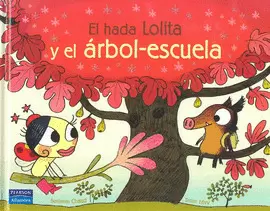 EL HADA LOLITA Y EL ARBOL ESCUELA