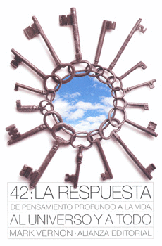 42 LA RESPUESTA DE PENSAMIENTO PROFUNDO A LA VIDA