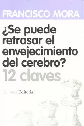 SE PUEDE RETRASAR EL ENVEJECIMIENTO DEL CEREBRO