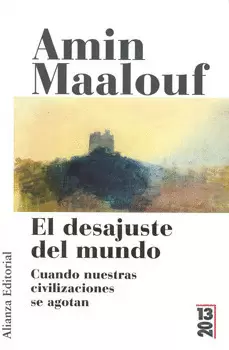 EL DESAJUSTE DEL MUNDO