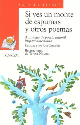 SI VES UN MONTE DE ESPUMA Y OTROS POEMAS