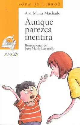 AUNQUE PAREZCA MENTIRA