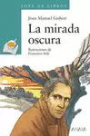 MIRADA OSCURA, LA