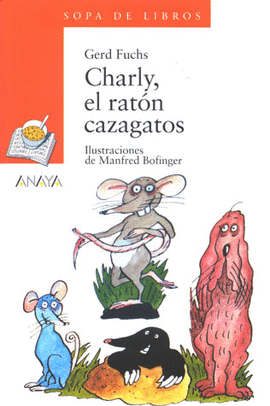 CHARLY EL RATON CAZAGATOS