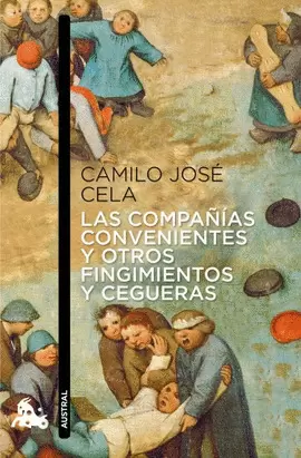 COMPAÑIAS CONVENIENTES Y OTROS FINGIMIENTOS Y CEGUERAS