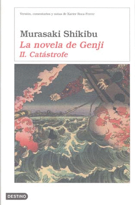 LA NOVELA DE GENJI II. CATÁSTROFE