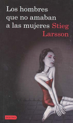 LOS HOMBRES QUE NO AMABAN A LAS MUJERES