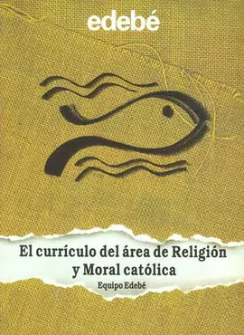 EL CURRICULO DEL AREA DE RELIGION Y MORAL CATOLICA