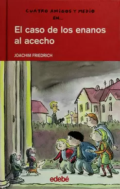 EL CASO DE LOS ENANOS AL ACECHO