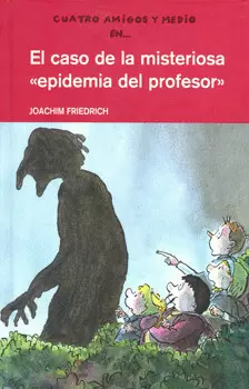 EL CASO DE LA MISTERIOSA EPIDEMIA DEL PROFESOR