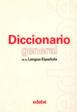 DICCIONARIO GENERAL DE LA LENGUA ESPAÑOLA