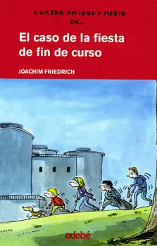 EL CASO DE LA FIESTA DE FIN DE CURSO