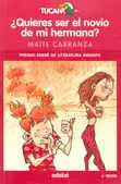 QUIERES SER EL NOVIO DE MI HERMANA