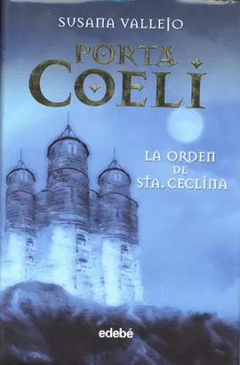 PORTA COELI 1 LA ORDEN DE SANTA CECLINA