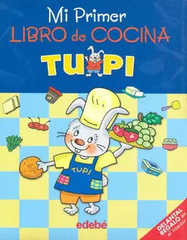 MI PRIMER LIBRO DE COCINA TUPI C/1 DELANTAL