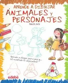 APRENDE A DIBUJAR ANIMALES Y PERSONAJES