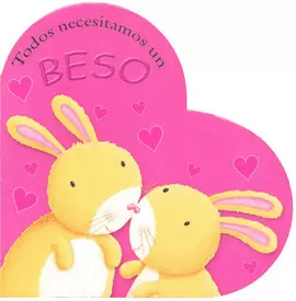 TODOS NECESITAMOS UN BESO