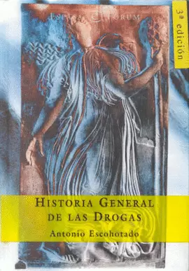HISTORIA GENERAL DE LAS DROGAS
