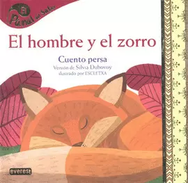 EL HOMBRE Y EL ZORRO CUENTO PERSA