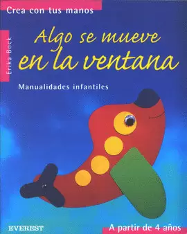 ALGO SE MUEVE EN LA VENTANA MANUALIDADES INFANTILES