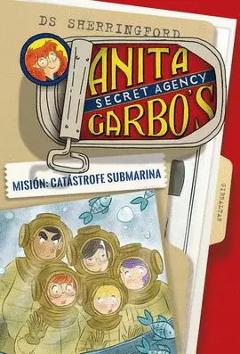 ANITA GARBO'S 3. MISIÓN: CATÁSTROFE SUBMARINA
