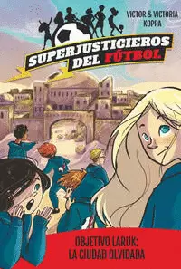SUPERJUSTICIEROS DEL FÚTBOL (5)