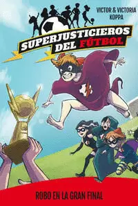 SUPERJUSTICIEROS DEL FÚTBOL (6)